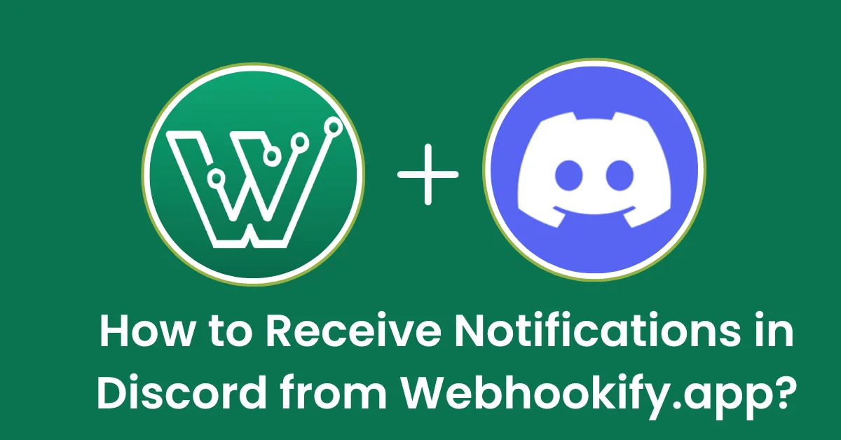 recieve notification in discord from webhookify app