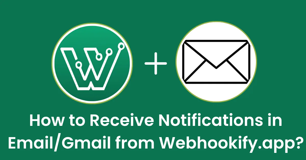 receive notification in email from webhookify app